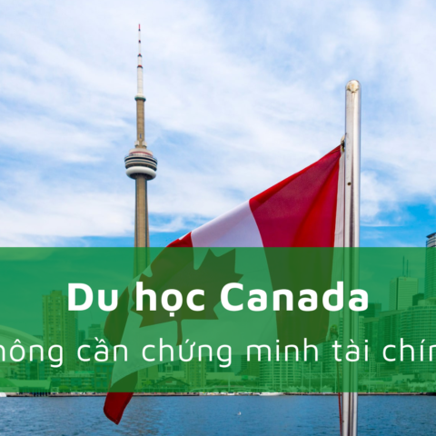 Du học Canada không chứng minh tài chính có thật hay không? 1